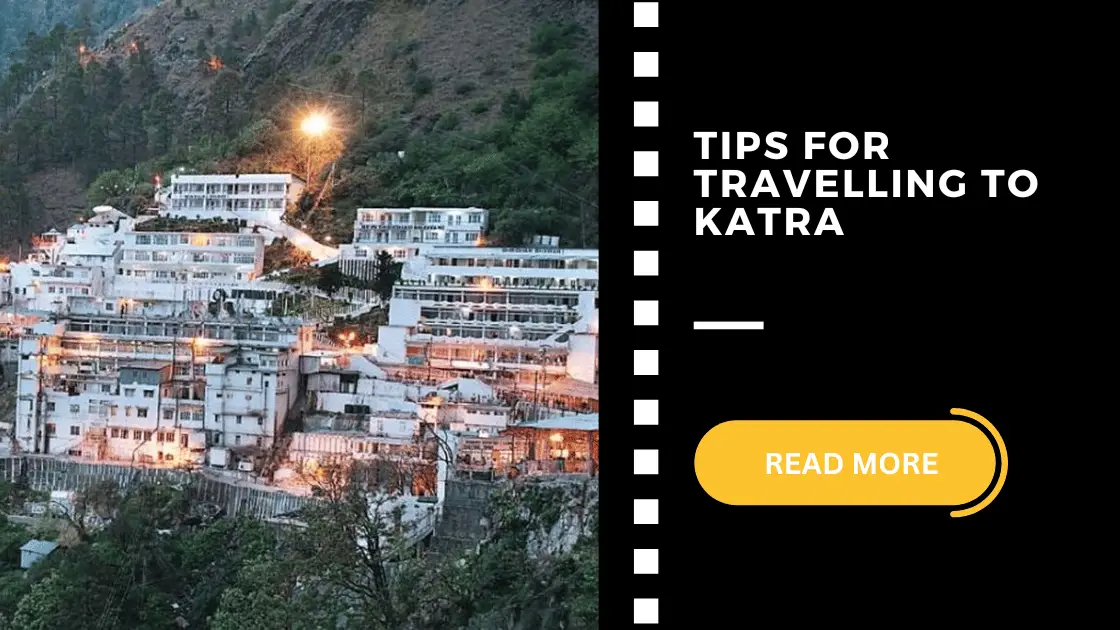 Tips For Travelling To Katra Singh cabs Jammu