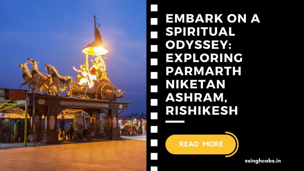 Parmarth Niketan Ashram Rishikesh